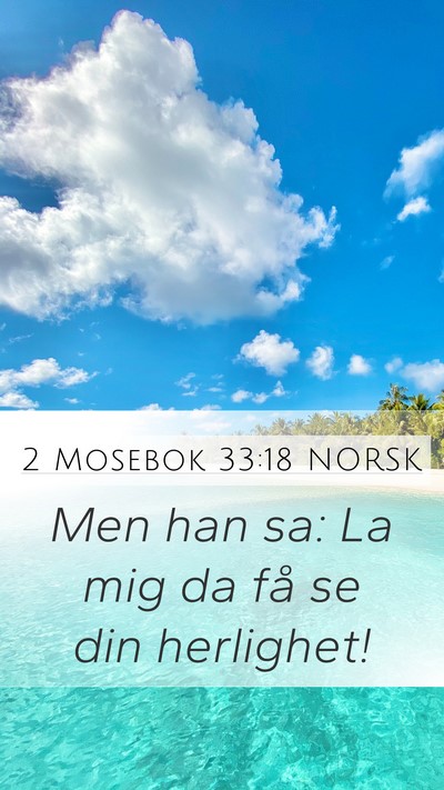 2 Mosebok 33:18 NORSK Bible Verse Image