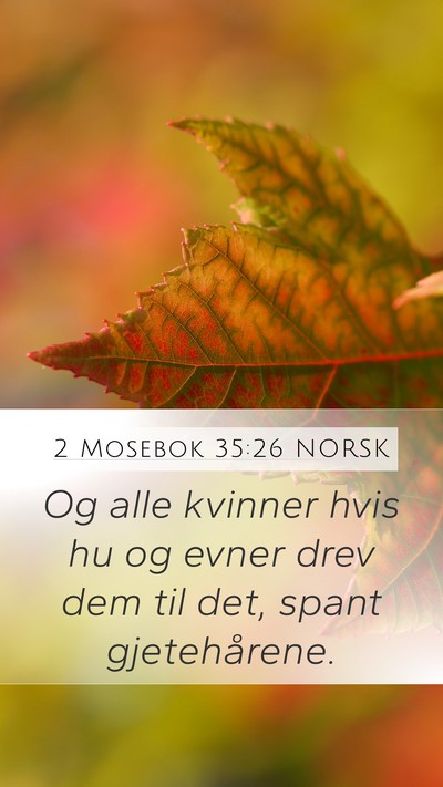 2 Mosebok 35:26 NORSK Bible Verse Image