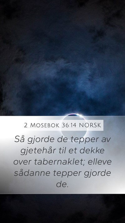 2 Mosebok 36:14 NORSK Bible Verse Image