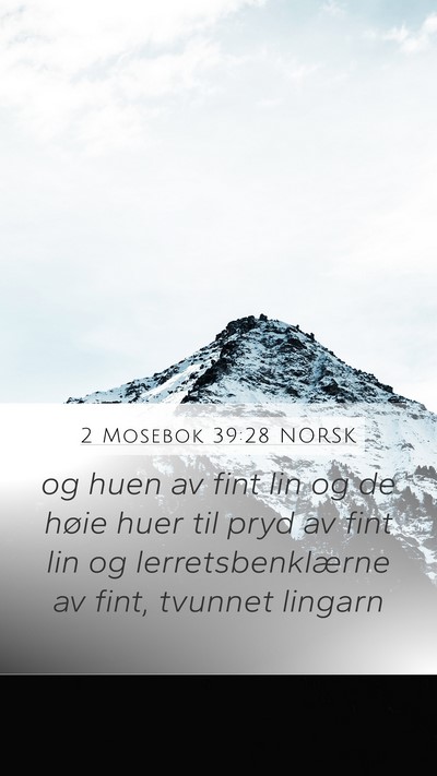 2 Mosebok 39:28 NORSK Bible Verse Image