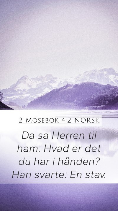 2 Mosebok 4:2 NORSK Bible Verse Image