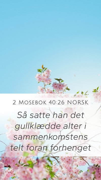 2 Mosebok 40:26 NORSK Bible Verse Image
