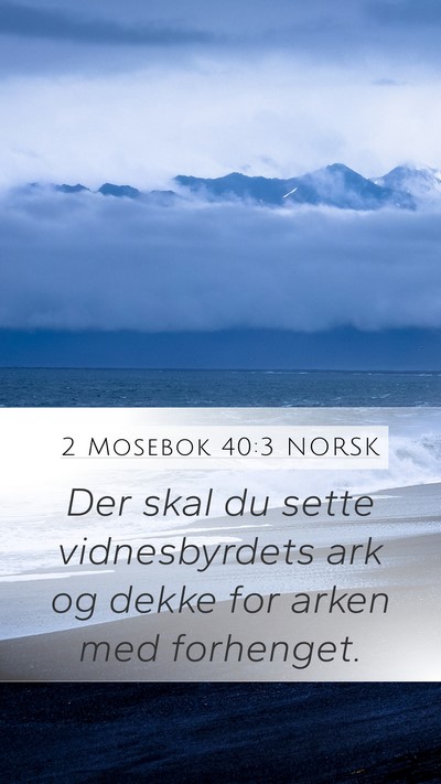 2 Mosebok 40:3 NORSK Bible Verse Image