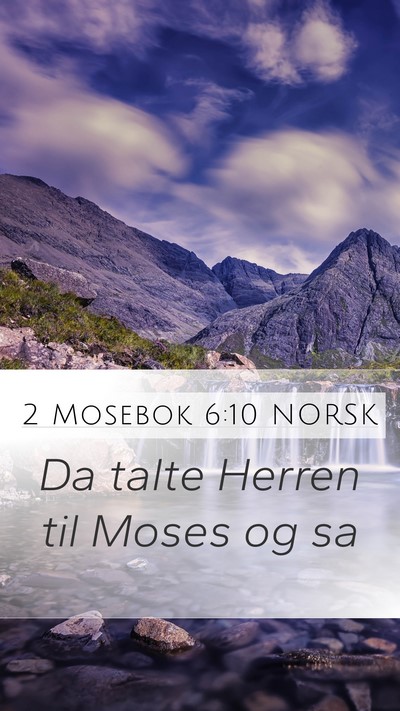 2 Mosebok 6:10 NORSK Mobile Phone Wallpaper - Da talte Herren til Moses og - Mobile Bible Verse Wallpaper