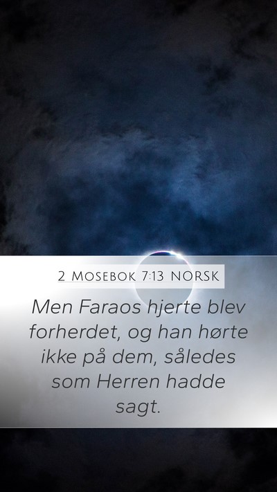 2 Mosebok 7:13 NORSK Bible Verse Image