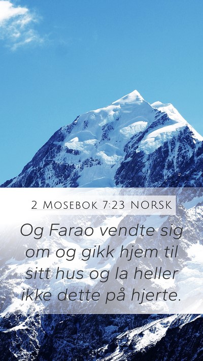 2 Mosebok 7:23 NORSK Bible Verse Image