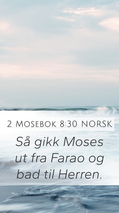 2 Mosebok 8:30 NORSK Bible Verse Image
