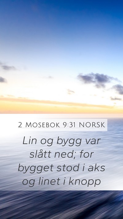 2 Mosebok 9:31 NORSK Bible Verse Image