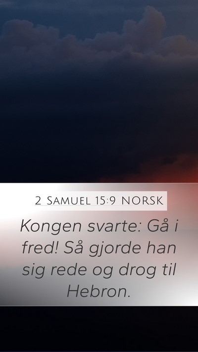 2 Samuel 15:9 NORSK Bible Verse Image