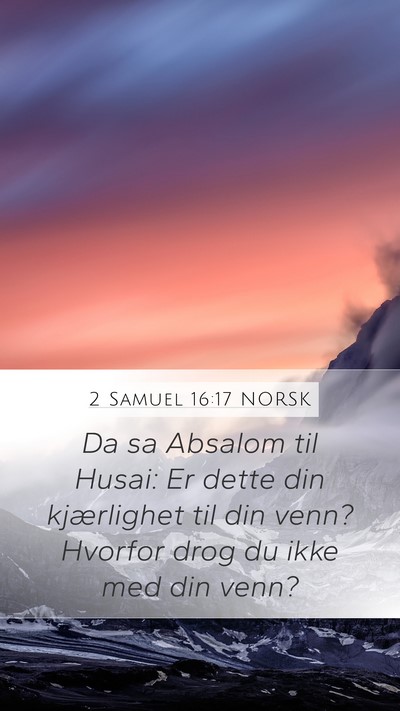 2 Samuel 16:17 NORSK Bible Verse Image