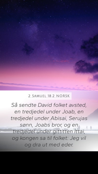 2 Samuel 18:2 NORSK Bible Verse Image
