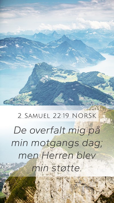 2 Samuel 22:19 NORSK Bible Verse Image