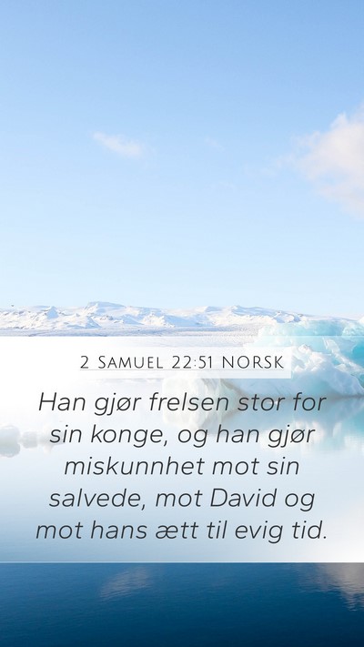 2 Samuel 22:51 NORSK Bible Verse Image