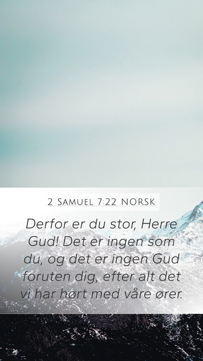 2 Samuel 7:22 NORSK Bible Verse Image