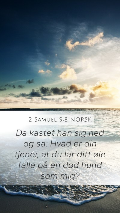 2 Samuel 9:8 NORSK Bible Verse Image