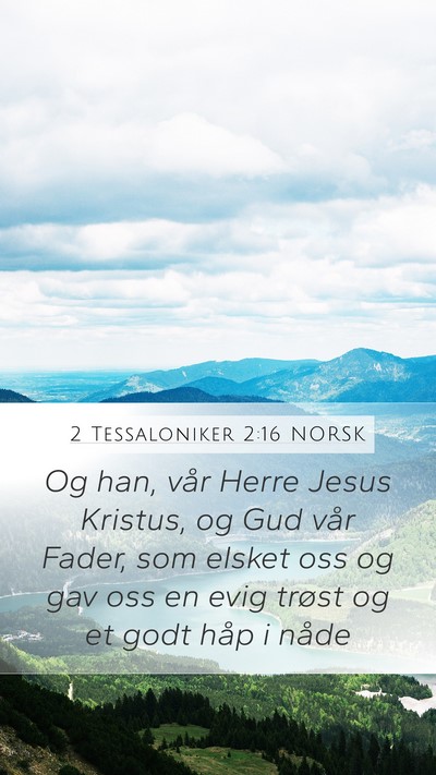 2 Tessaloniker 2:16 NORSK Bible Verse Image
