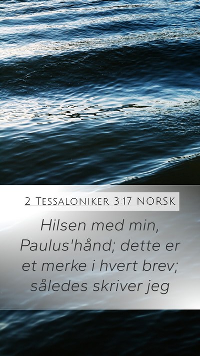 2 Tessaloniker 3:17 NORSK Bible Verse Image