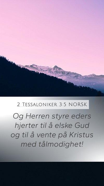 2 Tessaloniker 3:5 NORSK Bible Verse Image