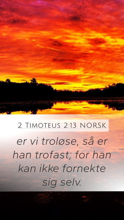 2 Timoteus 2:13 NORSK Bible Verse Image