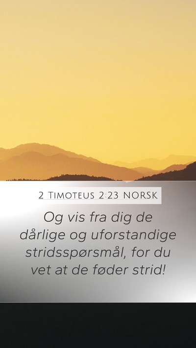 2 Timoteus 2:23 NORSK Bible Verse Image