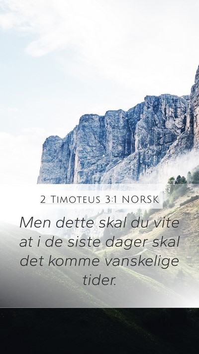 2 Timoteus 3:1 NORSK Bible Verse Image