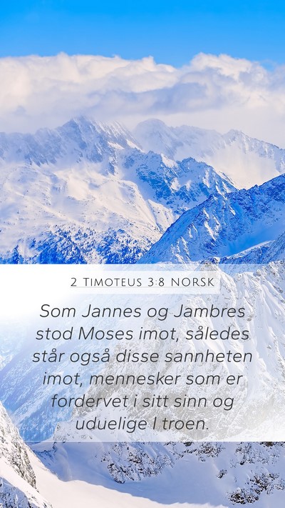 2 Timoteus 3:8 NORSK Bible Verse Image