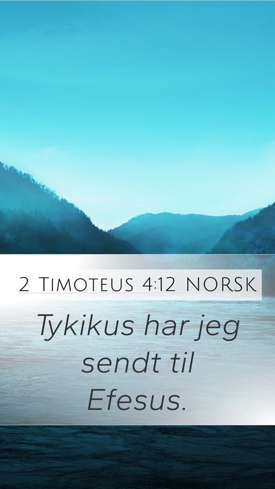 2 Timoteus 4:12 NORSK Bible Verse Image