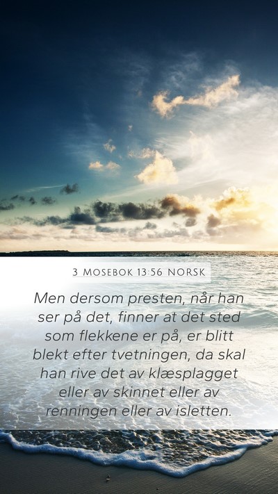 3 Mosebok 13:56 NORSK Mobile Phone Wallpaper - Men dersom presten, når han ser på det, finner - Mobile Bible Verse Wallpaper