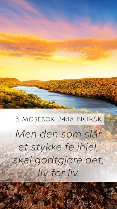 3 Mosebok 24:18 NORSK Mobile Phone Wallpaper - Men den som slår et stykke fe ihjel, skal - Mobile Bible Verse Wallpaper