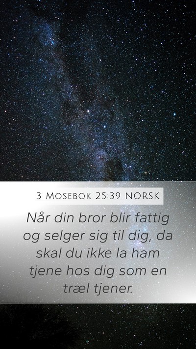 3 Mosebok 25:39 NORSK Bible Verse Image