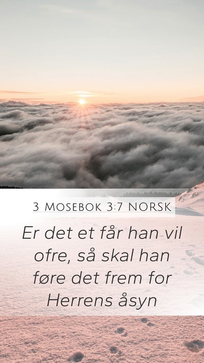 3 Mosebok 3:7 NORSK Mobile Phone Wallpaper - Er det et får han vil ofre, så skal han føre - Mobile Bible Verse Wallpaper