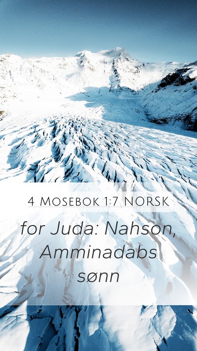 4 Mosebok 1:7 NORSK Mobile Phone Wallpaper - for Juda: Nahson, Amminadabs - Mobile Bible Verse Wallpaper