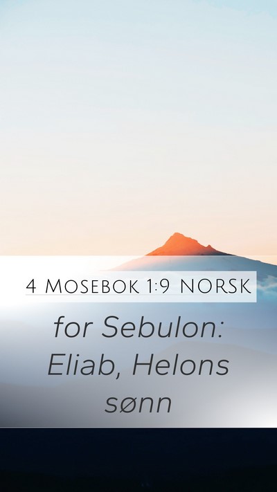 4 Mosebok 1:9 NORSK Mobile Phone Wallpaper - for Sebulon: Eliab, Helons - Mobile Bible Verse Wallpaper