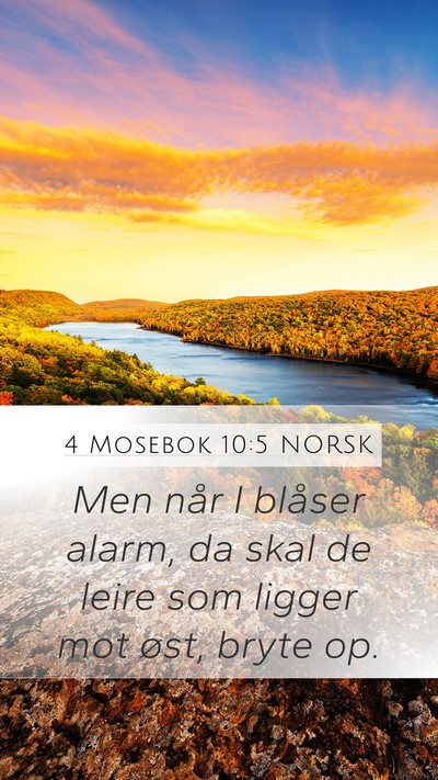 4 Mosebok 10:5 NORSK Mobile Phone Wallpaper - Men når I blåser alarm, da skal de leire som - Mobile Bible Verse Wallpaper