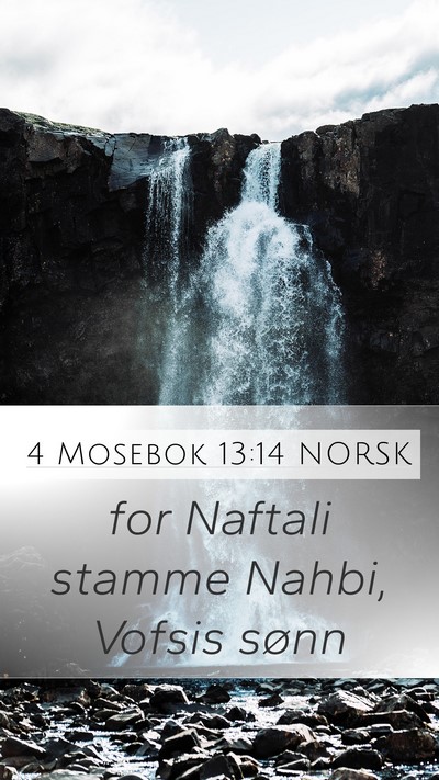 4 Mosebok 13:14 NORSK Mobile Phone Wallpaper - for Naftali stamme Nahbi, Vofsis - Mobile Bible Verse Wallpaper