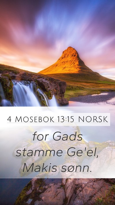 4 Mosebok 13:15 NORSK Mobile Phone Wallpaper - for Gads stamme Ge'el, Makis - Mobile Bible Verse Wallpaper