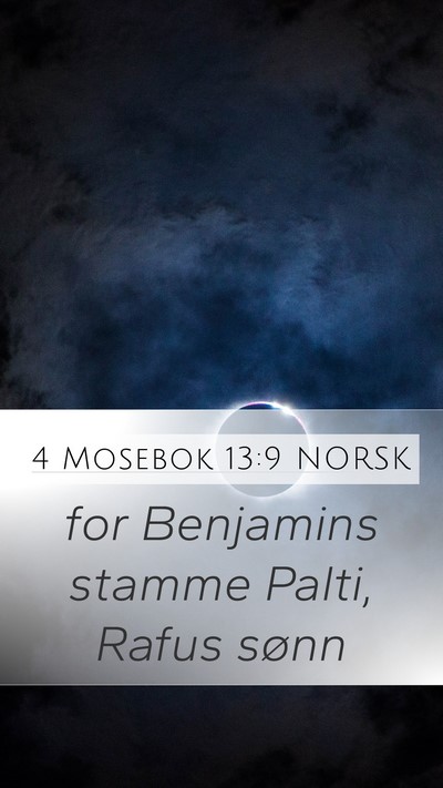 4 Mosebok 13:9 NORSK Mobile Phone Wallpaper - for Benjamins stamme Palti, Rafus - Mobile Bible Verse Wallpaper