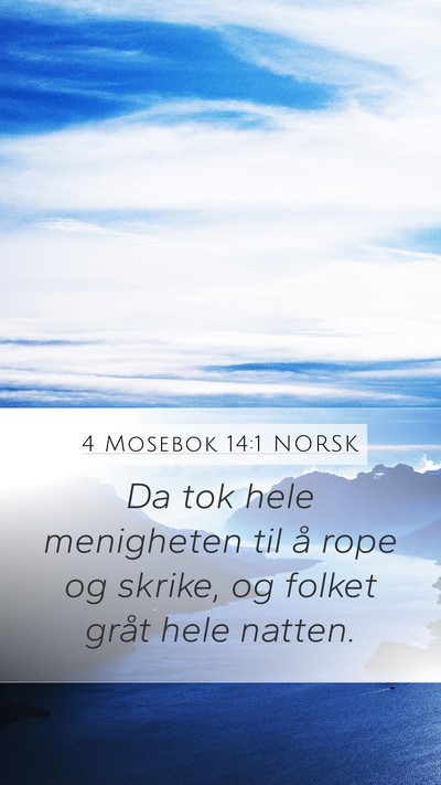 4 Mosebok 14:1 NORSK Bible Verse Image