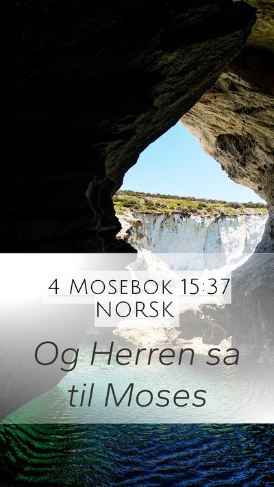 4 Mosebok 15:37 NORSK Mobile Phone Wallpaper - Og Herren sa til - Mobile Bible Verse Wallpaper