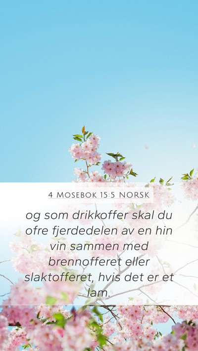 4 Mosebok 15:5 NORSK Bible Verse Image