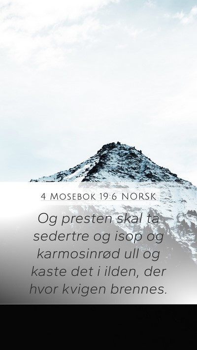 4 Mosebok 19:6 NORSK Mobile Phone Wallpaper - Og presten skal ta sedertre og isop og - Mobile Bible Verse Wallpaper