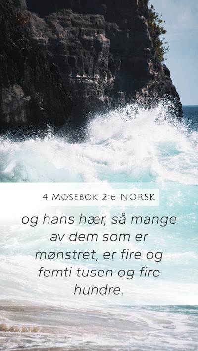 4 Mosebok 2:6 NORSK Mobile Phone Wallpaper - og hans hær, så mange av dem som er mønstret, - Mobile Bible Verse Wallpaper