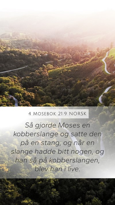 4 Mosebok 21:9 NORSK Mobile Phone Wallpaper - Så gjorde Moses en kobberslange og satte den på - Mobile Bible Verse Wallpaper