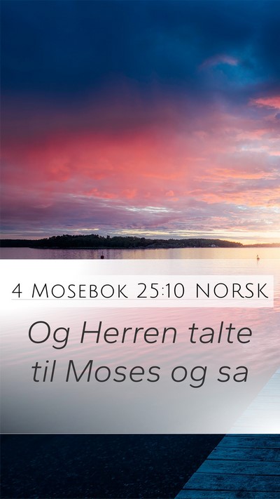 4 Mosebok 25:10 NORSK Mobile Phone Wallpaper - Og Herren talte til Moses og - Mobile Bible Verse Wallpaper