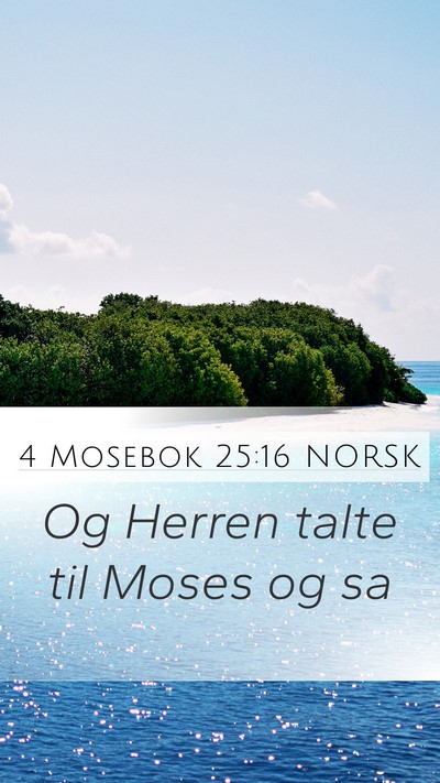 4 Mosebok 25:16 NORSK Mobile Phone Wallpaper - Og Herren talte til Moses og - Mobile Bible Verse Wallpaper