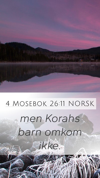 4 Mosebok 26:11 NORSK Mobile Phone Wallpaper - men Korahs barn omkom - Mobile Bible Verse Wallpaper