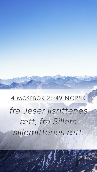 4 Mosebok 26:49 NORSK Mobile Phone Wallpaper - fra Jeser jisrittenes ætt, fra Sillem - Mobile Bible Verse Wallpaper