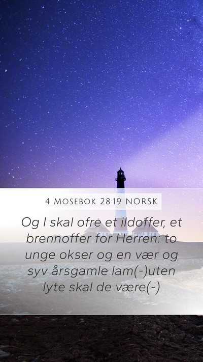 4 Mosebok 28:19 NORSK Mobile Phone Wallpaper - Og I skal ofre et ildoffer, et brennoffer for - Mobile Bible Verse Wallpaper