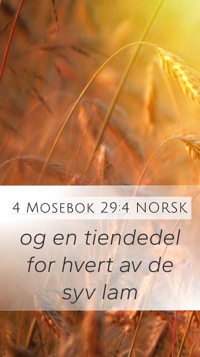 4 Mosebok 29:4 NORSK Mobile Phone Wallpaper - og en tiendedel for hvert av de syv - Mobile Bible Verse Wallpaper