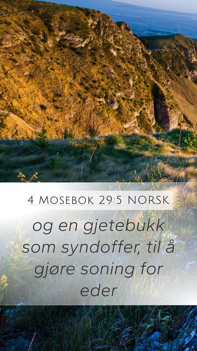 4 Mosebok 29:5 NORSK Mobile Phone Wallpaper - og en gjetebukk som syndoffer, til å gjøre - Mobile Bible Verse Wallpaper